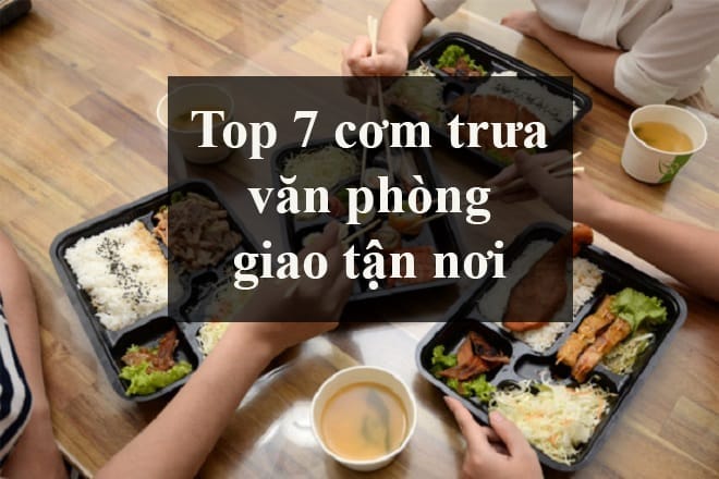 209118 top com trua van phong giao tan noi