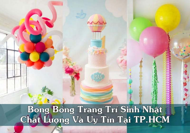 Bong bóng trang trí sinh nhật chất lượng và uy tín tại TP.HCM